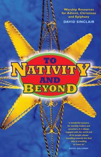 To Nativity and Beyond