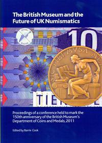 The British Museum and the Future of UK Numismatics