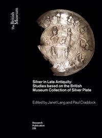 Silver in the Roman, Early Byzantine and Sasanian Worlds