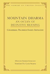 Mountain Dharma: An Ocean of Definitive Meaning