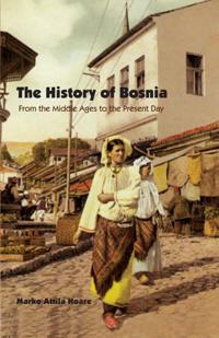 The History of Bosnia