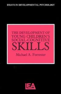 The Development of Young Children's Social-Cognitive Skills