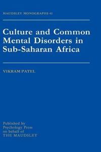 Culture And Common Mental Disorders In Sub-Saharan Africa