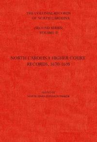 The Colonial Records of North Carolina, Volume 2