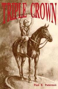 Triple Crown, A Novel of Horse Racing