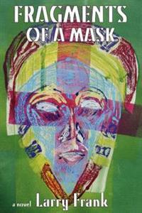 Fragments of a Mask