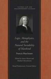 Bokomslag för "Logic, Metaphysics & the Natural Sociability of Mankind"