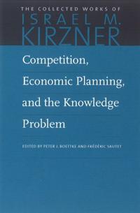 Competition, Economic Planning and the Knowledge Problem