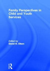 Family Perspectives in Child and Youth Services