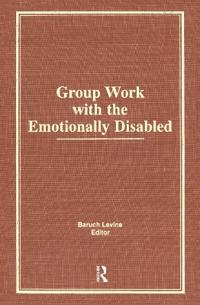 Group Work With the Emotionally Disabled