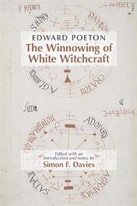 Edward Poeton: The Winnowing of White Witchcraft