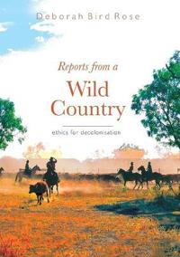 Reports from a Wild Country
