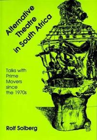 Alternative Theatre in South Africa