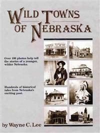 Wild Towns of Nebraska