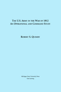 The U.S. Army in the War of 1812