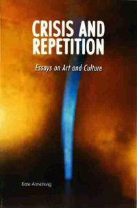 Crisis and Repetition