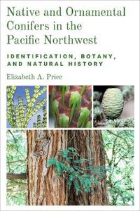 Native and Ornamental Conifers in the Pacific Northwest