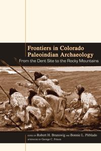 Frontiers in Colorado Paleoindian Archaeology