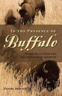 Bokomslag för "In the Presence of Buffalo"