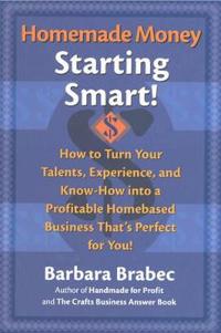 Homemade Money: Starting Smart