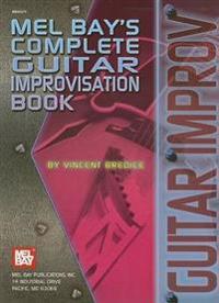 Mel Bay's complete book of guitar improvisation
