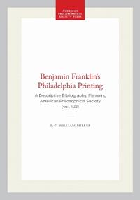 Benjamin Franklin's Philadelphia Printing