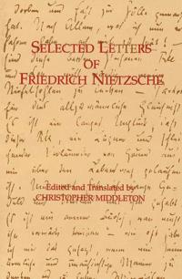Selected Letters of Friedrich Nietzsche