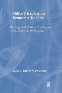 Military Expansion, Economic Decline