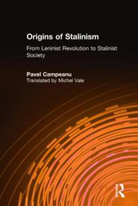 Origins of Stalinism: From Leninist Revolution to Stalinist Society