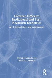 Gardiner C.Mean's Institutional and Post-Keynesian Economics