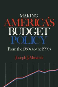 Bokomslag för "Making America's Budget Policy from the 1980's to the 1990's"