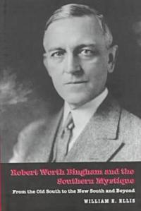 Robert Worth Bingham and the Southern Mystique