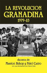 La Revolución Granadina, 1979-1983