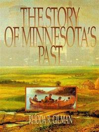 The Story of Minnesota's Past