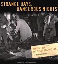 Strange Days, Dangerous Nights