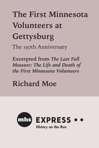 First Minnesota Volunteers at Gettysburg, The 150th Anniversary