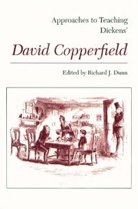 Approaches to Teaching Dickens' David Copperfield