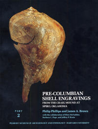 Pre-Columbian Shell Engravings from the Craig Mound at Spiro, Oklahoma