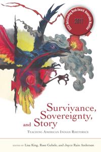Survivance, Sovereignty, and Story