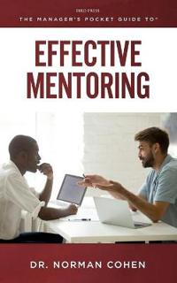 The Manager's Pocket Guide to Effective Mentoring