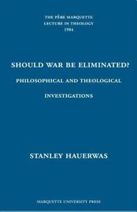 Should War Be Eliminated?