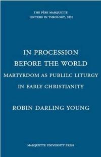 In Procession Before the World