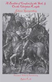 A Booklet of Comfort for the Sick & on the Christian Knight