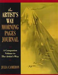 Artist's Way Morning Pages Journal: A Companion To "The Arti