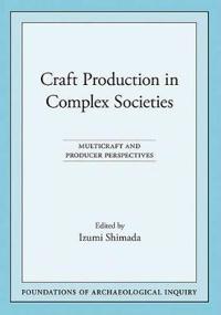 Craft Production in Complex Societies