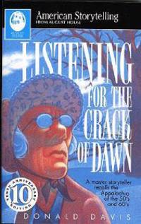 Listening for the Crack of Daw