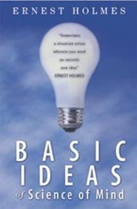 Basic Ideas of Science of Mind