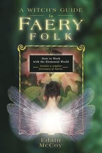Witchs guide to faery folk - reclaiming our working relationship with invis