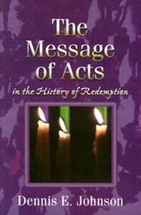 A Message of Acts in the History of Redemption