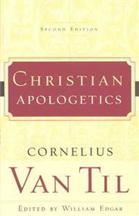 Christian Apologetics 2nd Edition